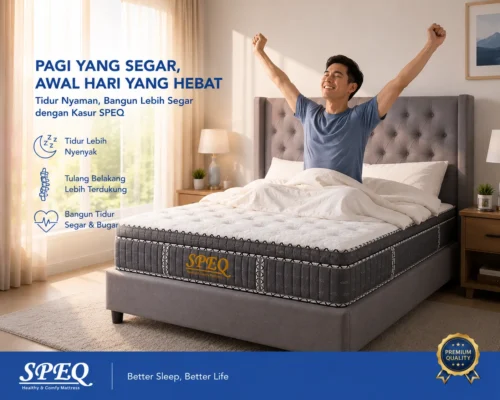 Kesehatan tulang belakang dan kualitas tidur adalah investasi jangka panjang. Segera ganti alas tidur lama Anda dengan kasur kesehatan busa Speq yang baru.